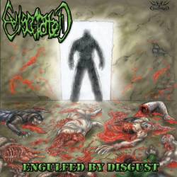 Eviscerated (USA-1) : Engulfed In Disgust
